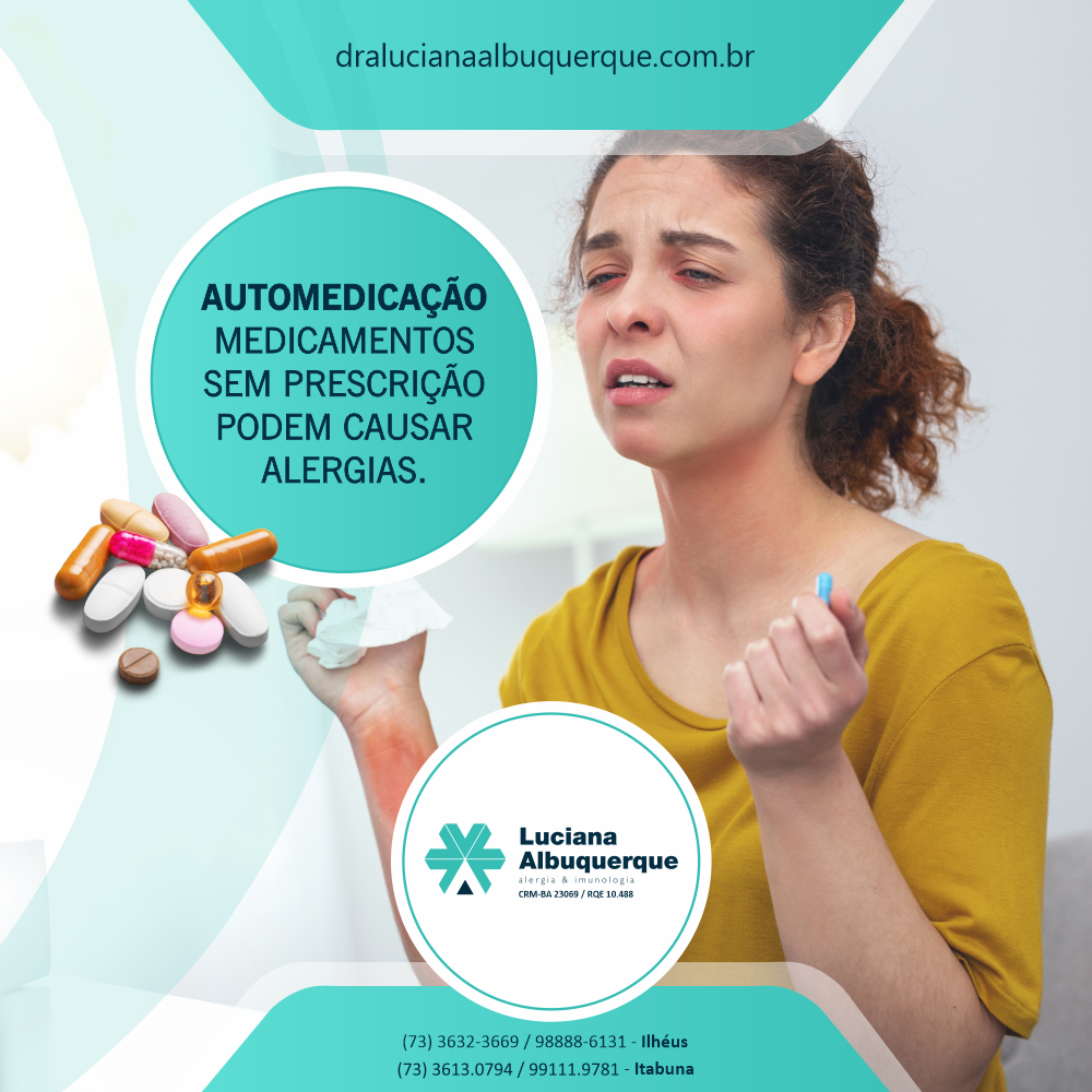 Automedicação: Medicamentos sem prescrição podem causar Alergias.